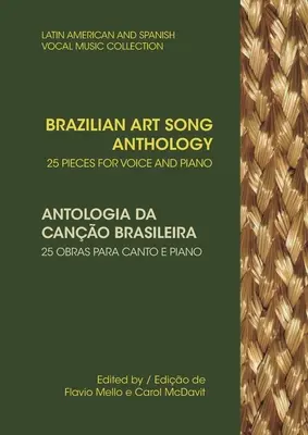 Brazilian Art Song Anthology: 25 de piese pentru voce și pian - Brazilian Art Song Anthology: 25 pieces for voice and piano