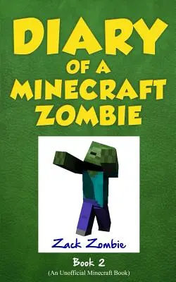 Jurnalul unui zombie Minecraft Cartea 2: Bullies and Buddies - Diary of a Minecraft Zombie Book 2: Bullies and Buddies