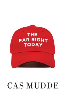 Extrema dreaptă astăzi - The Far Right Today