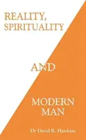 Realitatea, spiritualitatea și omul modern - Reality, Spirituality, and Modern Man