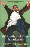 Familia mea și alți supereroi - My Family and Other Superheroes