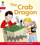 Oxford Reading Tree: Nivelul 4: Floppy's Phonics Fiction: Dragonul crab - Oxford Reading Tree: Level 4: Floppy's Phonics Fiction: The Crab Dragon