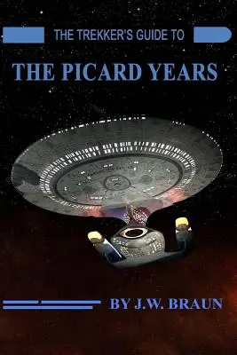 Ghidul Trekkerului pentru anii Picard - The Trekker's Guide to the Picard Years
