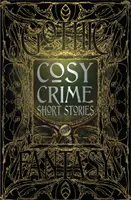 Povestiri polițiste confortabile - Cosy Crime Short Stories