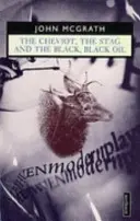 The Cheviot, the Stag and the Black, Black Oil