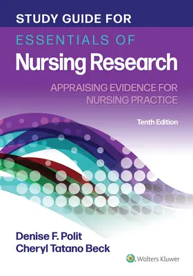 Ghid de studiu pentru Essentials of Nursing Research: Appraising Evidence for Nursing Practice - Study Guide for Essentials of Nursing Research: Appraising Evidence for Nursing Practice