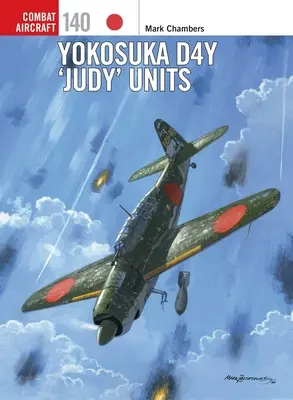 Unitățile Yokosuka D4y „Judy - Yokosuka D4y 'Judy' Units
