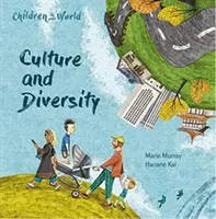 Copiii în lumea noastră: Cultură și diversitate - Children in Our World: Culture and Diversity