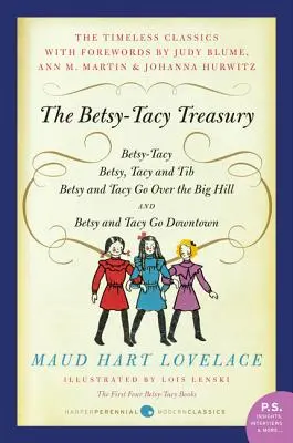 Tezaurul Betsy-Tacy: Primele patru cărți Betsy-Tacy - The Betsy-Tacy Treasury: The First Four Betsy-Tacy Books