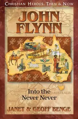John Flynn: Spre niciodată niciodată - John Flynn: Into the Never Never