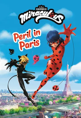 Miraculos: Pericol la Paris - Miraculous: Peril in Paris
