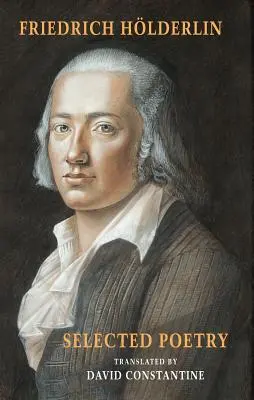 Poezie aleasă: [inclusiv Sofocle al lui Hlderlin] - Selected Poetry: [including Hlderlin's Sophocles]