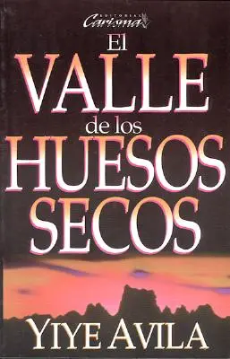 Valle de Los Huesos Secos, El: Valea oaselor uscate - Valle de Los Huesos Secos, El: The Valley of Dry Bones
