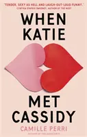 Când Katie a întâlnit-o pe Cassidy - When Katie Met Cassidy