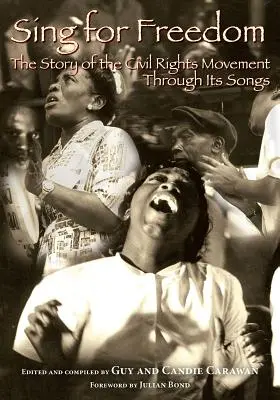 Cântați pentru libertate: Povestea mișcării pentru drepturile civile prin cântecele sale - Sing for Freedom: The Story of the Civil Rights Movement Through Its Songs