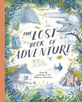 Cartea pierdută a aventurii - din caietele aventurierului necunoscut - Lost Book of Adventure - from the notebooks of the Unknown Adventurer
