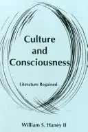 Cultură și conștiință: Literatura regăsită - Culture and Consciousness: Literature Regained