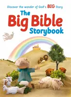 Marea carte de povești biblice: Ediție reîmprospătată și actualizată conținând 188 cele mai îndrăgite povestiri biblice pentru a le savura împreună - The Big Bible Storybook: Refreshed and Updated Edition Containing 188 Best-Loved Bible Stories to Enjoy Together