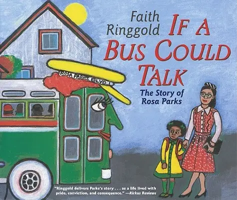 Dacă un autobuz ar putea vorbi: Povestea lui Rosa Parks - If a Bus Could Talk: The Story of Rosa Parks
