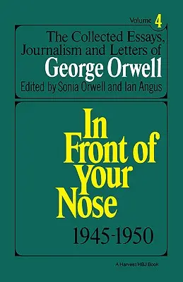Colecția de eseuri, jurnalism și scrisori ale lui George Orwell, vol. 4, 1945-1950 - Collected Essays, Journalism and Letters of George Orwell, Vol. 4, 1945-1950