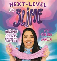 Următorul nivel DIY Slime al Karinei Garcia - Karina Garcia's Next-Level DIY Slime