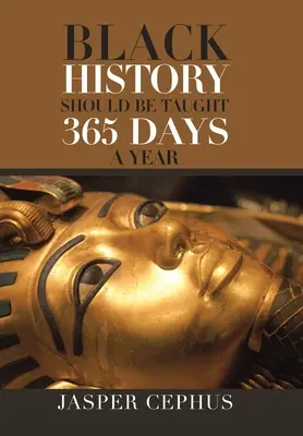 Istoria negrilor ar trebui predată 365 de zile pe an - Black History Should Be Taught 365 Days a Year