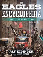 Enciclopedia Eagles: Ediția Campionilor: Champions Edition - The Eagles Encyclopedia: Champions Edition: Champions Edition