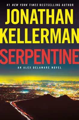 Serpentine: Un roman Alex Delaware - Serpentine: An Alex Delaware Novel
