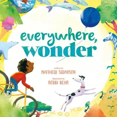 Peste tot, minune - Everywhere, Wonder