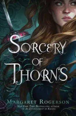 Vrăjitoria spinilor - Sorcery of Thorns