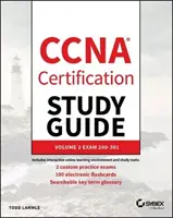 Ghid de studiu pentru certificarea CCNA, volumul 2: Examenul 200-301 - CCNA Certification Study Guide, Volume 2: Exam 200-301