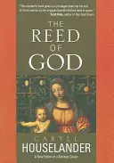 Trestia lui Dumnezeu: - The Reed of God: