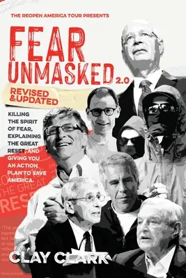 Frica demascată 2.0: Uciderea spiritului fricii, explicarea marii resetări și oferirea unui plan de acțiune America - Fear Unmasked 2.0: Killing the Spirit of Fear, Explaining the Great Reset, and Giving You an Action Plan America