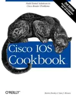 Carte de bucate Cisco IOS: Field-Tested Solutions to Cisco Router Problems (Soluții testate pe teren pentru problemele ruterelor Cisco) - Cisco IOS Cookbook: Field-Tested Solutions to Cisco Router Problems