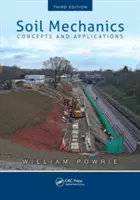 Mecanica solurilor: Concepte și aplicații, ediția a treia - Soil Mechanics: Concepts and Applications, Third Edition