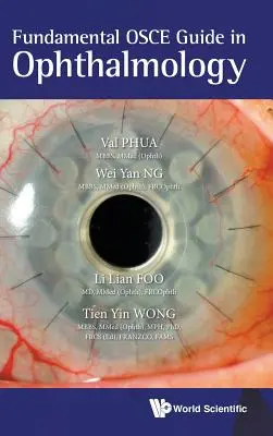 Ghid OSCE fundamental în oftalmologie - Fundamental OSCE Guide in Ophthalmology
