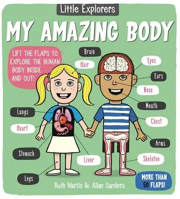 Micii exploratori: Corpul meu uimitor - Little Explorers: My Amazing Body