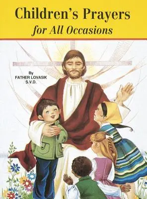 Rugăciuni pentru copii pentru toate ocaziile - Children's Prayers for All Occasions