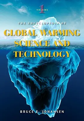 Enciclopedia științei și tehnologiei încălzirii globale [2 volume] - Encyclopedia of Global Warming Science and Technology [2 volumes]