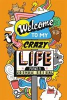 Bine ați venit în viața mea nebună - Welcome to My Crazy Life