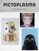 Pictoplasma: Portrete de caractere - Pictoplasma: Character Portraits