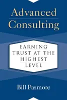 Consultanță avansată: Câștigarea încrederii la cel mai înalt nivel - Advanced Consulting: Earning Trust at the Highest Level
