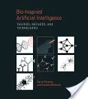 Bio-Inspired Artificial Intelligence: Teorii, metode și tehnologii - Bio-Inspired Artificial Intelligence: Theories, Methods, and Technologies