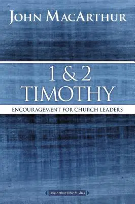 1 și 2 Timotei: Încurajări pentru conducătorii de biserici - 1 and 2 Timothy: Encouragement for Church Leaders