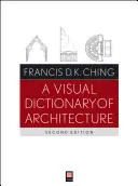 Un dicționar vizual de arhitectură - A Visual Dictionary of Architecture