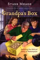 Cutia bunicului: Relatând povestea biblică a răscumpărării - Grandpa's Box: Retelling the Biblical Story of Redemption