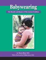 Babywearing: Beneficiile și frumusețea acestei tradiții străvechi - Babywearing: The Benefits and Beauty of This Ancient Tradition