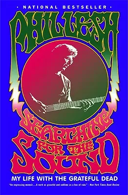 Searching for the Sound: Viața mea alături de Grateful Dead - Searching for the Sound: My Life with the Grateful Dead