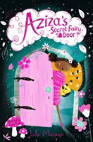 Ușa secretă a zânei Aziza - Aziza's Secret Fairy Door