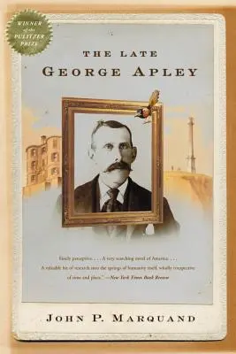 Regretatul George Apley - The Late George Apley